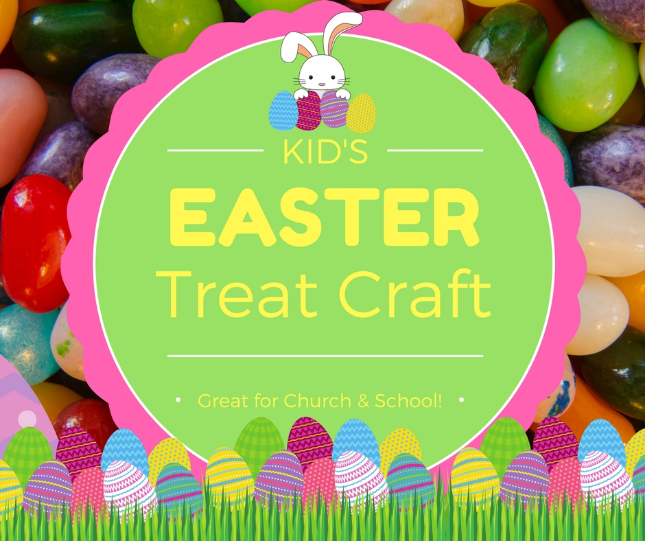 Kid’s Easter Treat – Great for Church or School!