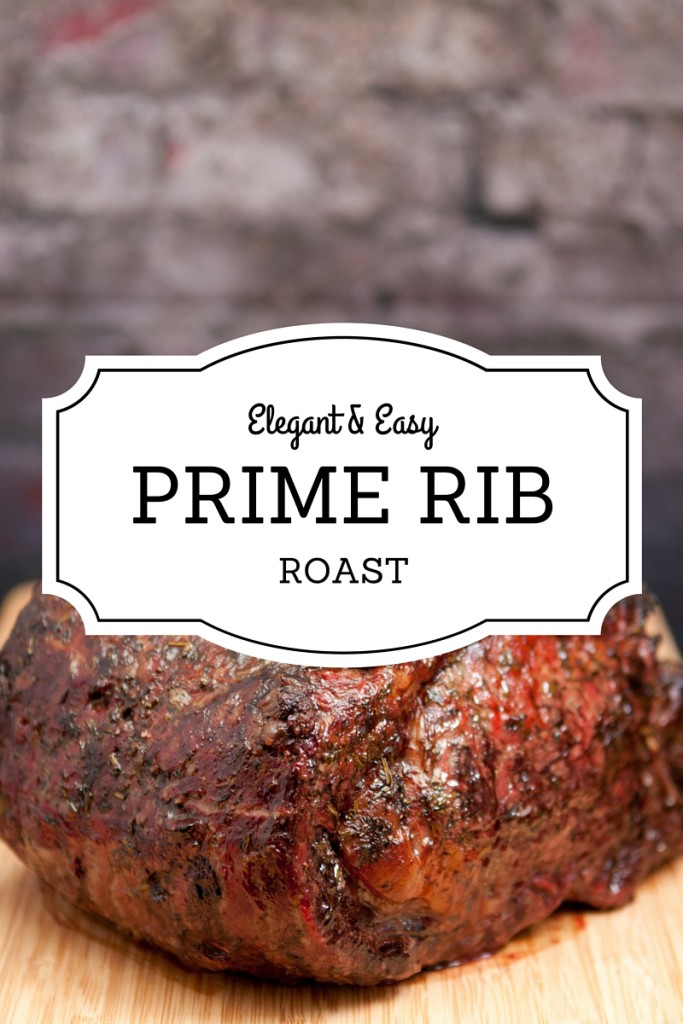 Elegant and Easy Prime Rib Roast