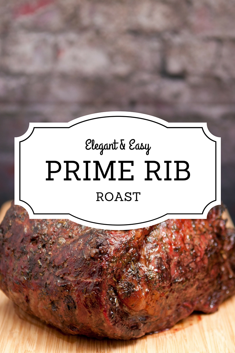 Elegant & Easy Prime Rib Roast