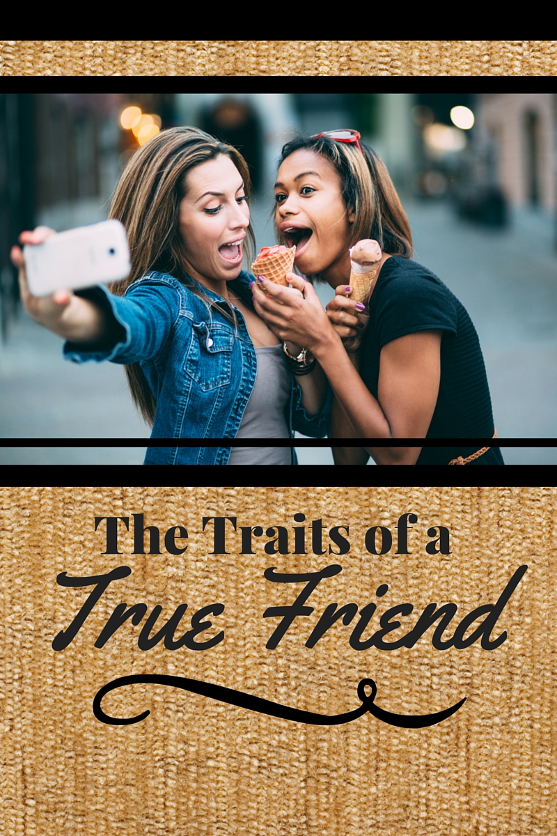 The Traits of a True Friend