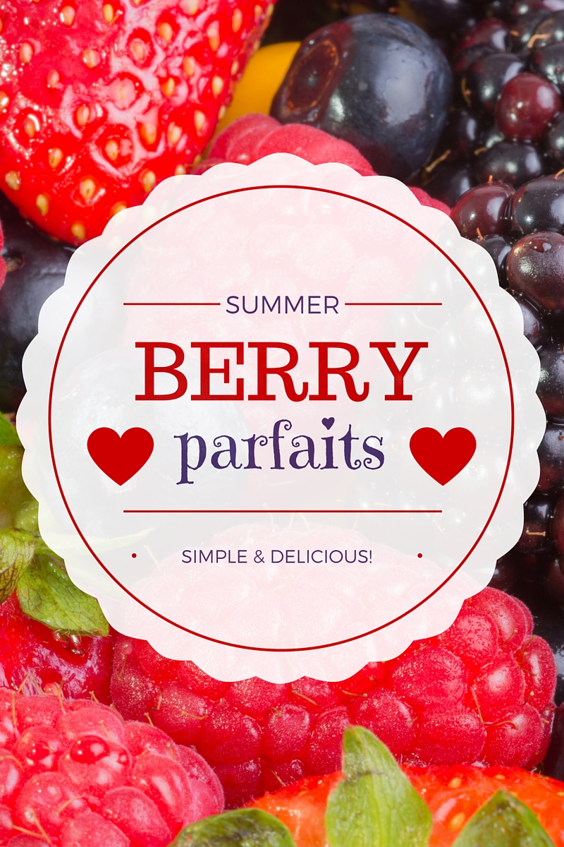 Summer Berry Parfaits