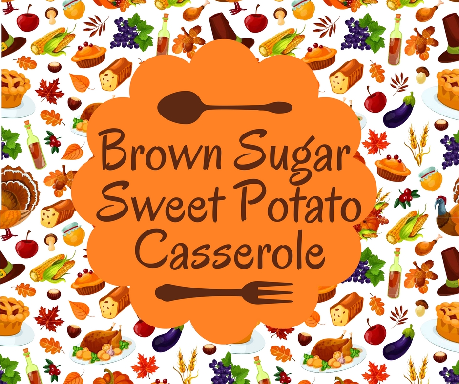 Brown Sugar Sweet Potato Casserole