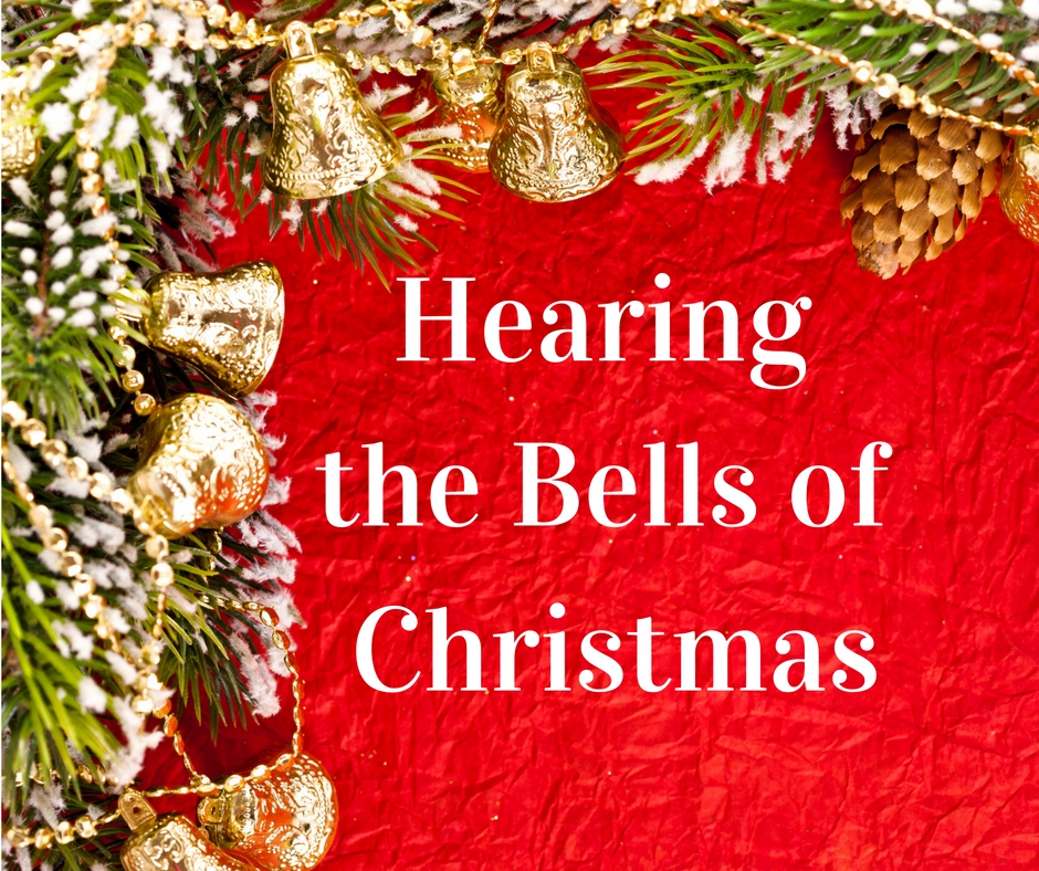 Hearing the Bells of Christmas