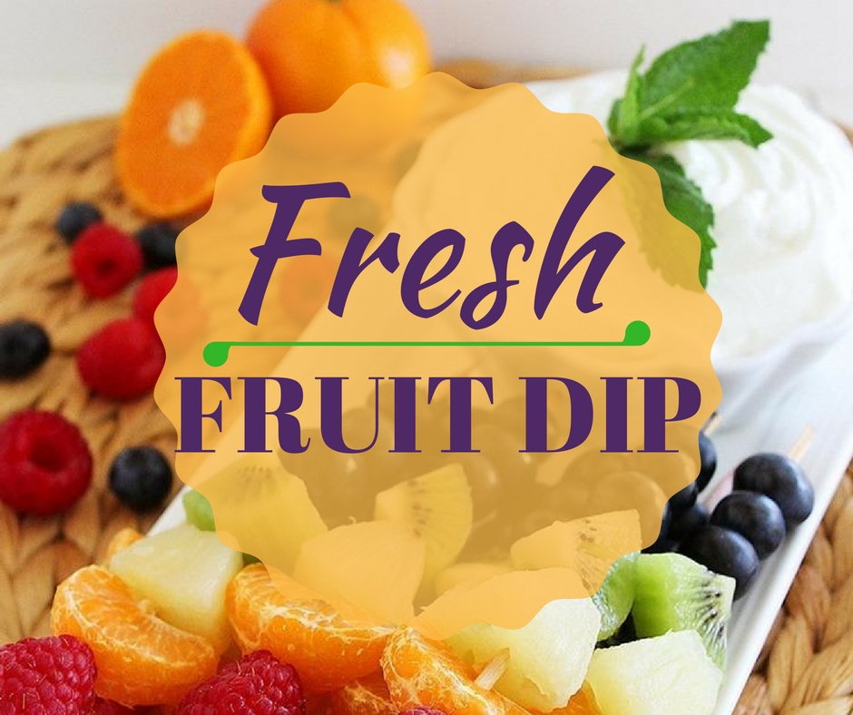 Fresh Fruit Dip